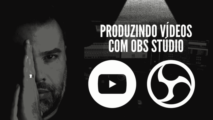 Criando vídeos com o OBS Studio